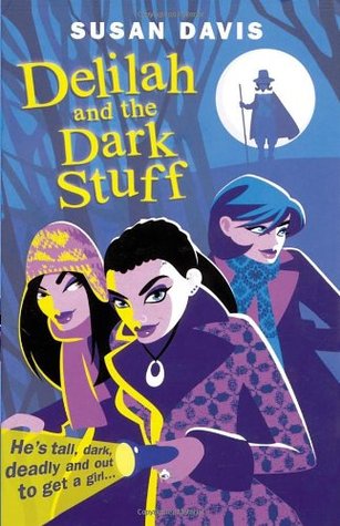 Delilah and the Dark Stuff