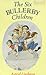 The Six Bullerby Children by Astrid Lindgren The Six Bullerby Children by Astrid Lindgren