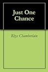 Just One Chance (a short story)