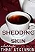 Shedding Skin