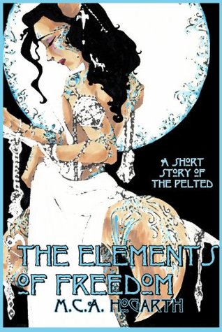 The Elements of Freedom (Pelted Shorts 3)