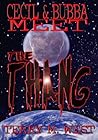 Cecil & Bubba meet the Thang by Terry M. West