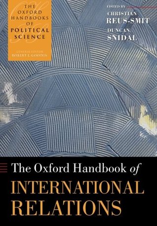 The Oxford Handbook of International Relations (Paperback)