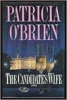The Candidate's Wife by Patricia O'Brien