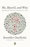 Me, Myself, and Why by Jennifer Ouellette