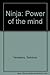 Ninja: Power of the mind