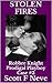 Stolen Fires (Robbre Knight Prodigal Playboy Book 3)