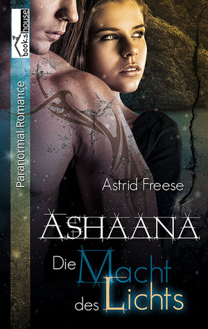 Die Macht des Lichts - Ashaana