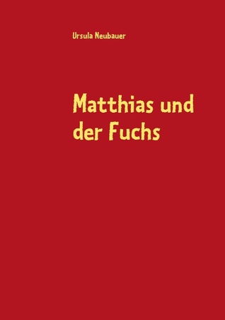Matthias und der Fuchs (German Edition)