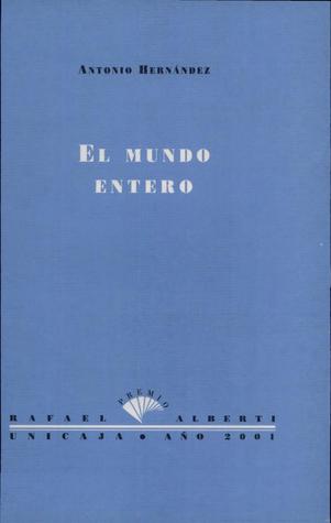 El mundo entero (Paperback)
