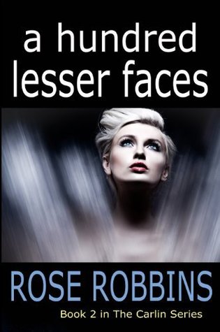A Hundred Lesser Faces (The Carlin Series, #2)