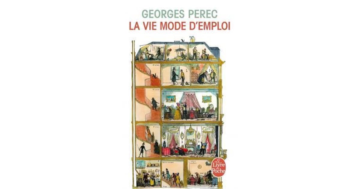 La Vie Mode D Emploi George Perec La Vie mode d'emploi by Georges Perec