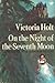 On the Night of the Seventh...
