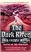 The Dark River by John Twelve Hawks The Dark River by John Twelve Hawks