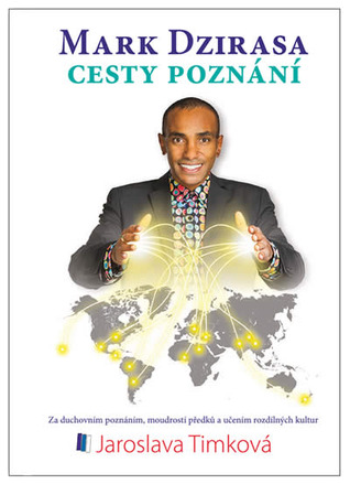 Mark Dzirasa: Cesty poznání