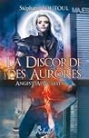 La discorde des aurores by Stephane Soutoul