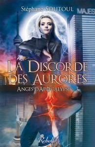 La discorde des aurores (Anges d'Apocalypse, #3)