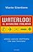 Waterloo!: Il disastro italiano: Ultime notizie dall'Italia che non funziona