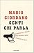 Senti chi parla. Viaggio nell'Italia che predica bene e razzola male