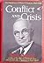 Conflict and Crisis: The Presidency of Harry S. Truman 1945-1948