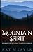 Mountain Spirit: Book One of the Spirit Traveler Trilogy