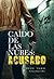 Caído de las nubes Acusado (Caído de las nubes #1)