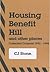 Housing benefit hill and other places: Collected columns, 1993-1998