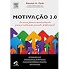 Motivação 3.0: Os...