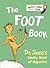 The Foot Book, Wacky Book of Opposites by Dr. Seuss