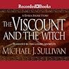 The Viscount and the Witch by Michael J. Sullivan The Viscount and the Witch by Michael J. Sullivan
