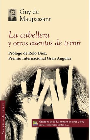 La cabellera y otros cuentos de terror (Paperback)