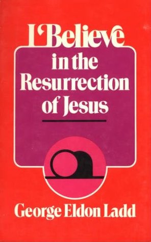 I Believe in the Resurrection of Jesus