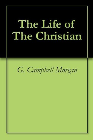The Life of The Christian