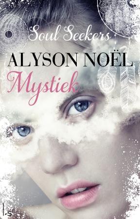 Mystic Soul Seekers 3 By Alyson Noel Mystic Soul Seekers 3 By Alyson Noel