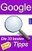 Google: Die 33 besten Tipps (German Edition)