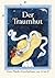 Der Traumhut. Gute-Nacht-Ge...