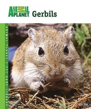 Gerbils (Animal Planet Pet Care Library)