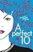A Perfect 10