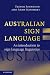 Australian Sign Language (A...