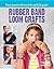 Rubber Band Loom Crafts