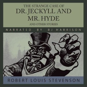 The Strange Case of Dr. Jeckyll and Mr. Hyde and Other Stories