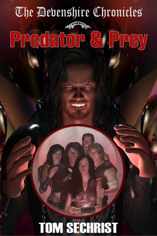 Predator & Prey (The Devenshire Chronicles, #2)