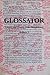 Glossator: Practice and The...