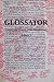 Glossator by J.H. Prynne
