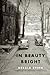 In Beauty Bright: Poems