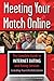 Meeting Your Match Online by Tamsen Butler