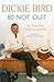 80 Not Out: My Favourite Cricket Memories: Legendary cricket umpire Dickie Bird's best moments and stories, with a foreword by Michael Parkinson