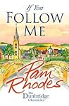 If You Follow Me by Pam Rhodes