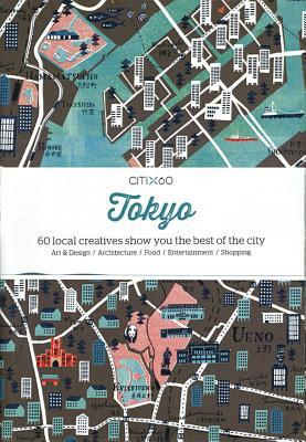 CITIx60: Tokyo: 60 Creatives Show You the Best of the City