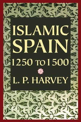 Islamic Spain, 1250 to 1500 (Paperback)